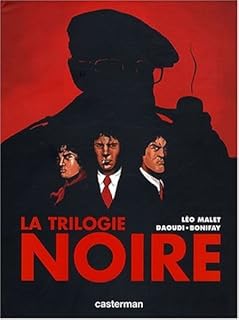 jaquette livre La trilogie noire : L'intégrale : La vie est dégueulasse ; Le soleil n'est pas pour nous ; Sueur aux tripes
