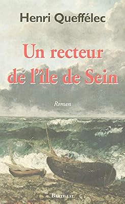 Bartillat Un recteur de l'île de Sein