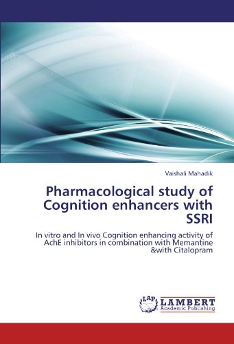 Pharmacological study of Cognition enhancers with SSRI: In vitro and In vivo Cognition enhancing activity of AchE inhibitors in combination with Memantine &with Citalopram
