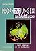 Prophezeiungen zur Zukunft Europas: Eine Analyse von über 250 Quellen by 