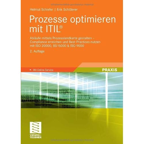[PDF] Download Prozesse optimieren mit ITIL®: Abláufe mittels Prozesslandkarte gestalten - Compliance erreichen und Best Practices nutzen mit ISO 20000, BS 15000 & ISO 9000 Kostenlos