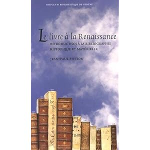 Le livre à la Renaissance : Introduction à la bibliographie historique et matérielle Livre en Ligne - Telecharger Ebook