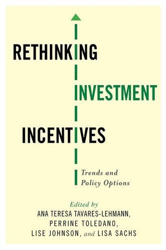Download Pdf Rethinking Investment Incentives Trends And Policy Options By Ana Teresa Tavares Lehmann Epub 1fddhtdthyfthrgyt