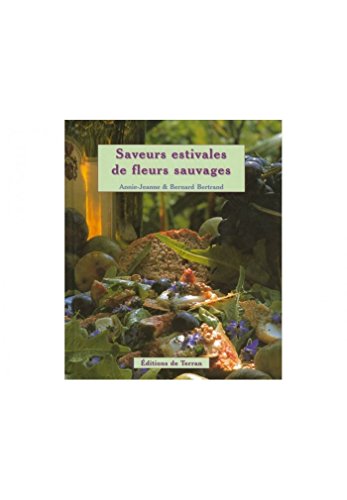 Download Saveurs estivales de fleurs sauvages