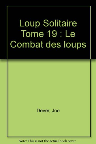 couverture de : Loup solitaire n? 19 : Le Combat des loups