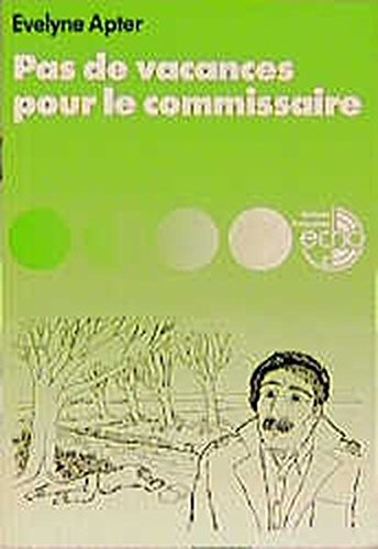 Pas de vacances pour le commissaire (Lektüren Französisch)
