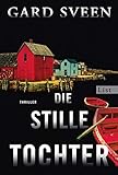 Bücher Neuerscheinungen 2022 - Die stille Tochter von Gard Sveen