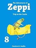 Image de The Adventures of Zeppi - A Penguin Story - #8 Trip to the Castle (Eng