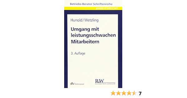 Umgang Mit Leistungsschwachen Mitarbeitern Betriebs Berater Hunold Wolf Wetzling Frank Amazon De Bucher