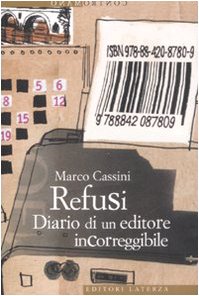 Refusi. Diario di un editore incorreggibile libro