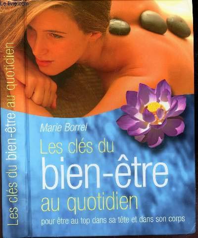Download Les clés du bien-être au quotidien : Pour être au top dans sa tête et dans son corps Download Les clés du bien-être au quotidien : Pour être au top dans sa tête et dans son corps