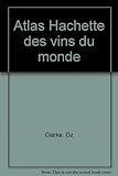 Atlas Hachette des vins du monde