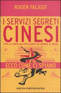Download I servizi segreti cinesi. Tutta la verità sull'intelligence più potente al mondo Download I servizi segreti cinesi. Tutta la verità sull'intelligence più potente al mondo
