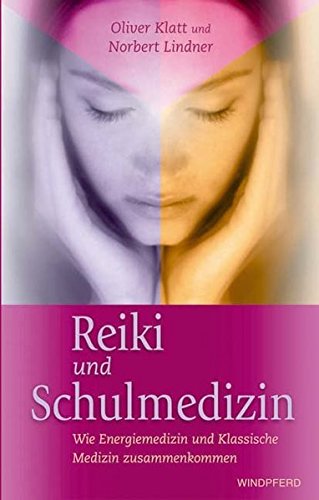 Download Reiki und Schulmedizin: Wie Energiemedizin und Klassische Medizin zusammenkommen Download Reiki und Schulmedizin: Wie Energiemedizin und Klassische Medizin zusammenkommen
