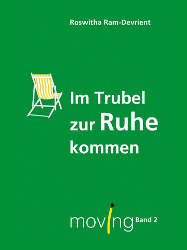 Download moving - im Trubel zur Ruhe kommen Download moving - im Trubel zur Ruhe kommen