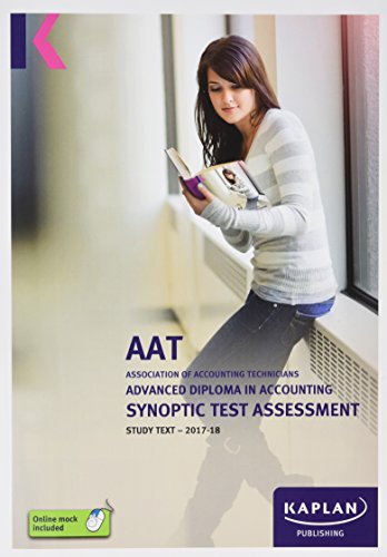 Advanced Diploma in Accounting Synoptic Test Assessment - Study Text Advanced Diploma in Accounting Synoptic Test Assessment - Study Text