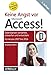 Keine Angst vor Access!: Datenbanken verstehen, entwerfen und entwickeln - Für Access 2010 bis 2016 by 