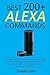 Produktbild 200+ Best Alexa Commands: Best and Funny things to Ask Alexa echo, Gain Mastery, Practice Control and Get More out of Your Amazon Echo, Amazon Echo Dot, and Amazon Fire TV Devices