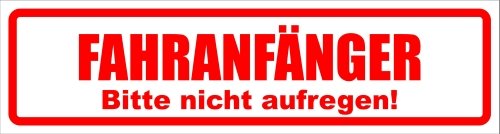 Magnetschild 30x8cm Fahranfänger. Bitte nicht aufregen für KFZ und Metalloberflächen