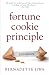 The Fortune Cookie Principle: The 20 keys to a great brand story and why your business needs one. by Bernadette Jiwa