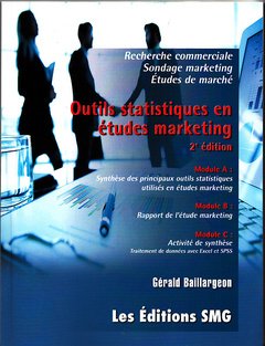 Outils Statistiques en Études Marketing (2. ed.) avec CD-ROM.
