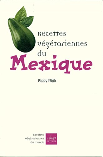 Download Recettes végétariennes du Mexique Download Recettes végétariennes du Mexique