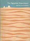 Front cover for the book The Egyptian Department and its excavations by Dows Dunham