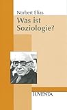 Image de Was ist Soziologie?: Grundfragen der Soziologie (Juventa Paperback)