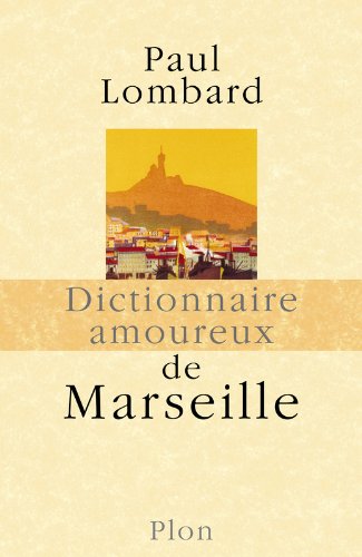 couverture de : Dictionnaire amoureux de Marseille