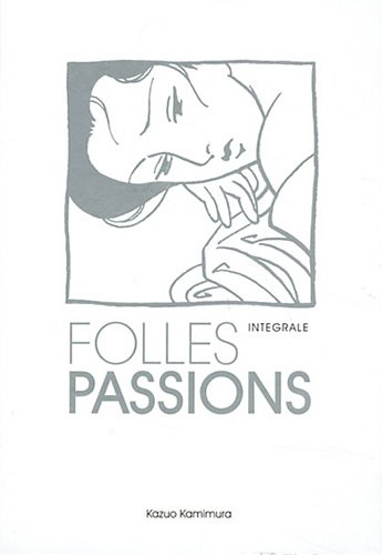 Folles passions — Tome 0