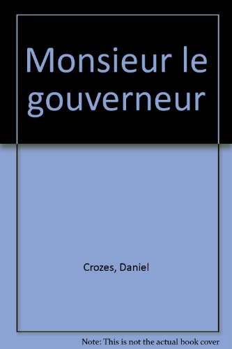 couverture de : Monsieur le gouverneur