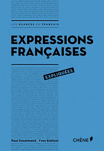 Expressions françaises expliquées Expressions françaises expliquées