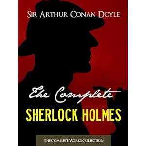 THE COMPLETE SHERLOCK HOLMES and THE COMPLETE TALES OF TERROR AND MYSTERY: Authorised