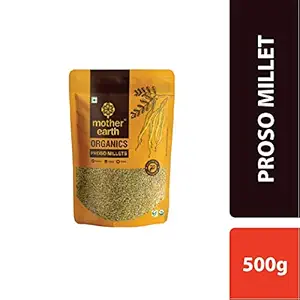 MOTHER EARTH PROSO Millet 500Gm