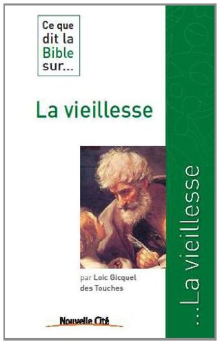 Ebooks gratuits en ligne télécharger E-book Ce que dit la Bible sur ... La vieillesse PDF DJVU FB2 by author