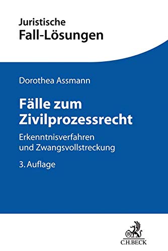 Fälle zum Zivilprozessrecht: Erkenntnisverfahren und Zwangsvollstreckung Buchen