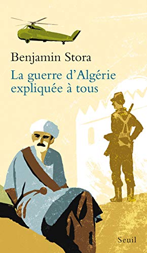 Télécharger La guerre d'Algérie expliquée à tous Francais PDF
