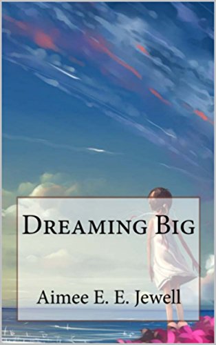 Dreaming Big (English Edition)
