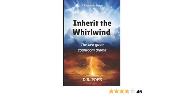 Inherit The Whirlwind The Final Showdown Between Science And Religion Amazon Co Uk Pope D R 9780648089513 Books