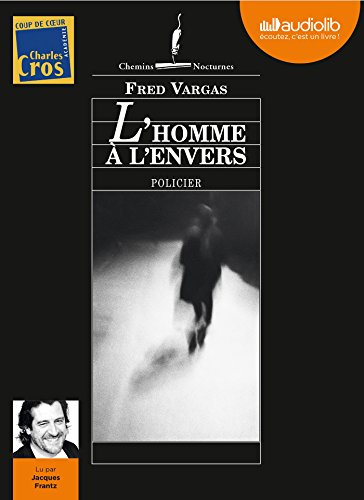 couverture de : L'homme a l'envers lu par Jacques Frantz : 1 CD Mp3