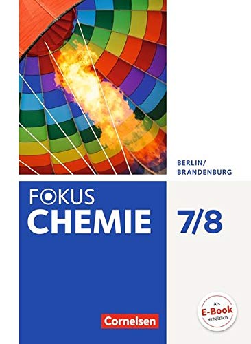 Fokus Chemie - Neubearbeitung - Berlin/Brandenburg: 7./8. Schuljahr - Schülerbuch