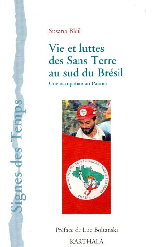 Download Vie et lutte des Sans Terre au sud du Brésil. Une occupation au Parana Download Vie et lutte des Sans Terre au sud du Brésil. Une occupation au Parana