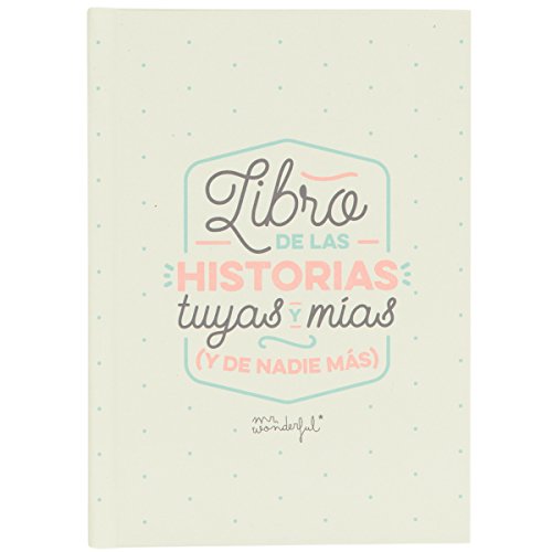 Mr. Wonderful WOA03808ES - Libro de las historias tuyas y mías (y de nadie más)