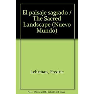 El paisaje sagrado / The Sacred Landscape