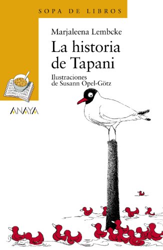 La historia de Tapani: 106 (LITERATURA INFANTIL (611 años)Sopa de Libros)