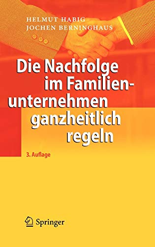 Die Nachfolge im Familienunternehmen ganzheitlich regeln