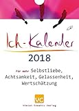 Image de Ich-Kalender 2018: Für mehr Selbstliebe, Achtsamkeit, Gelassenheit, Wertschätzung