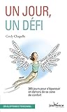 Un jour, un défi : 365 jours pour s'épanouir en dehors de sa zone de confort