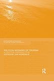 Image de Political Economy of Tourism: A Critical Perspective (Contemporary Geographies of Leisure, Tourism and Mobility)