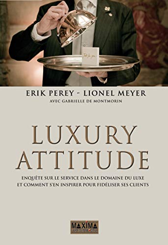 Télécharger Luxury attitude Livre eBook France